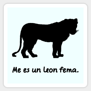 I'm A Lioness (Lingua Franca Nova) Magnet